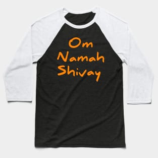 Om namah shivay for Shiva devotees Baseball T-Shirt